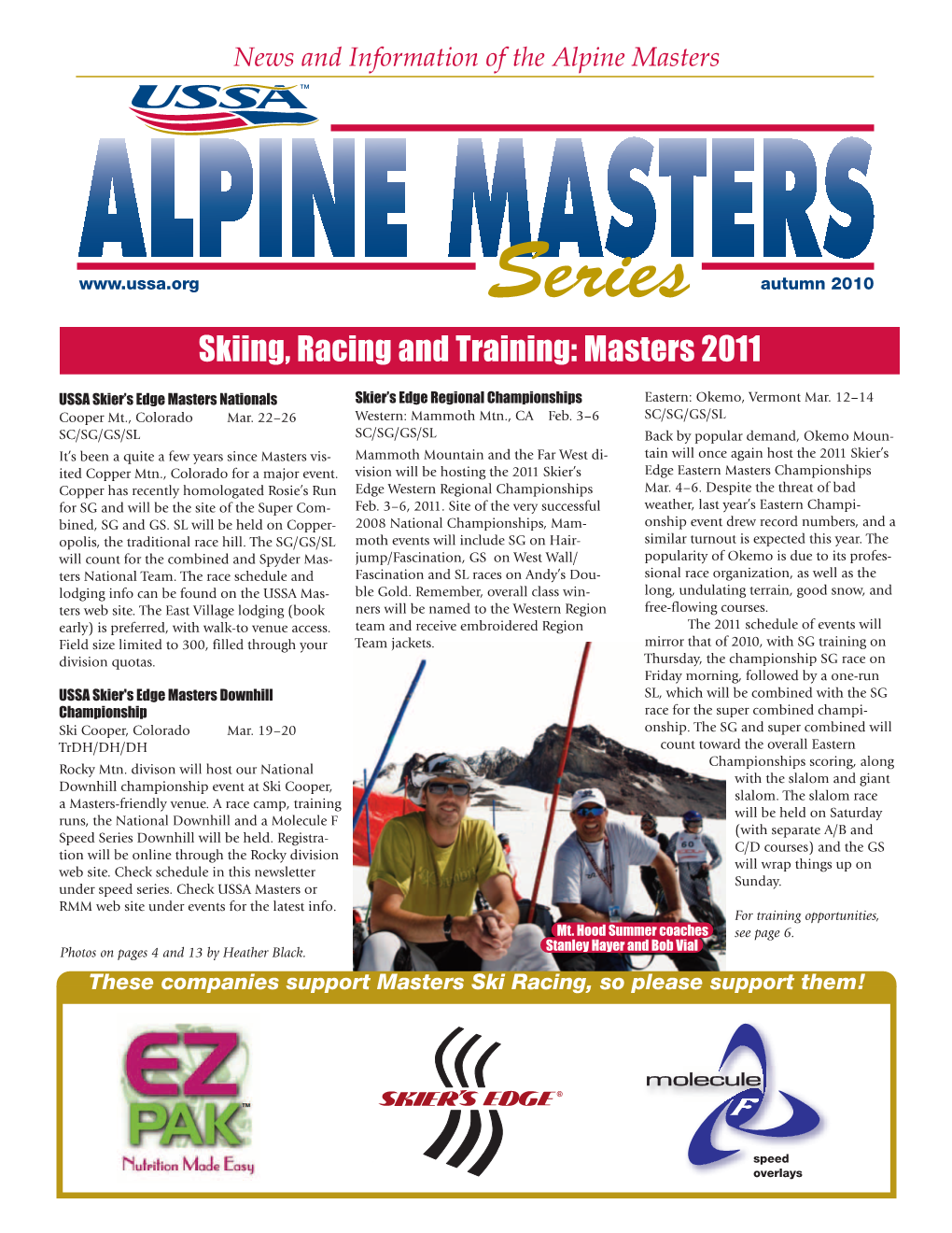 Skiing, Racing and Training: Masters 2011