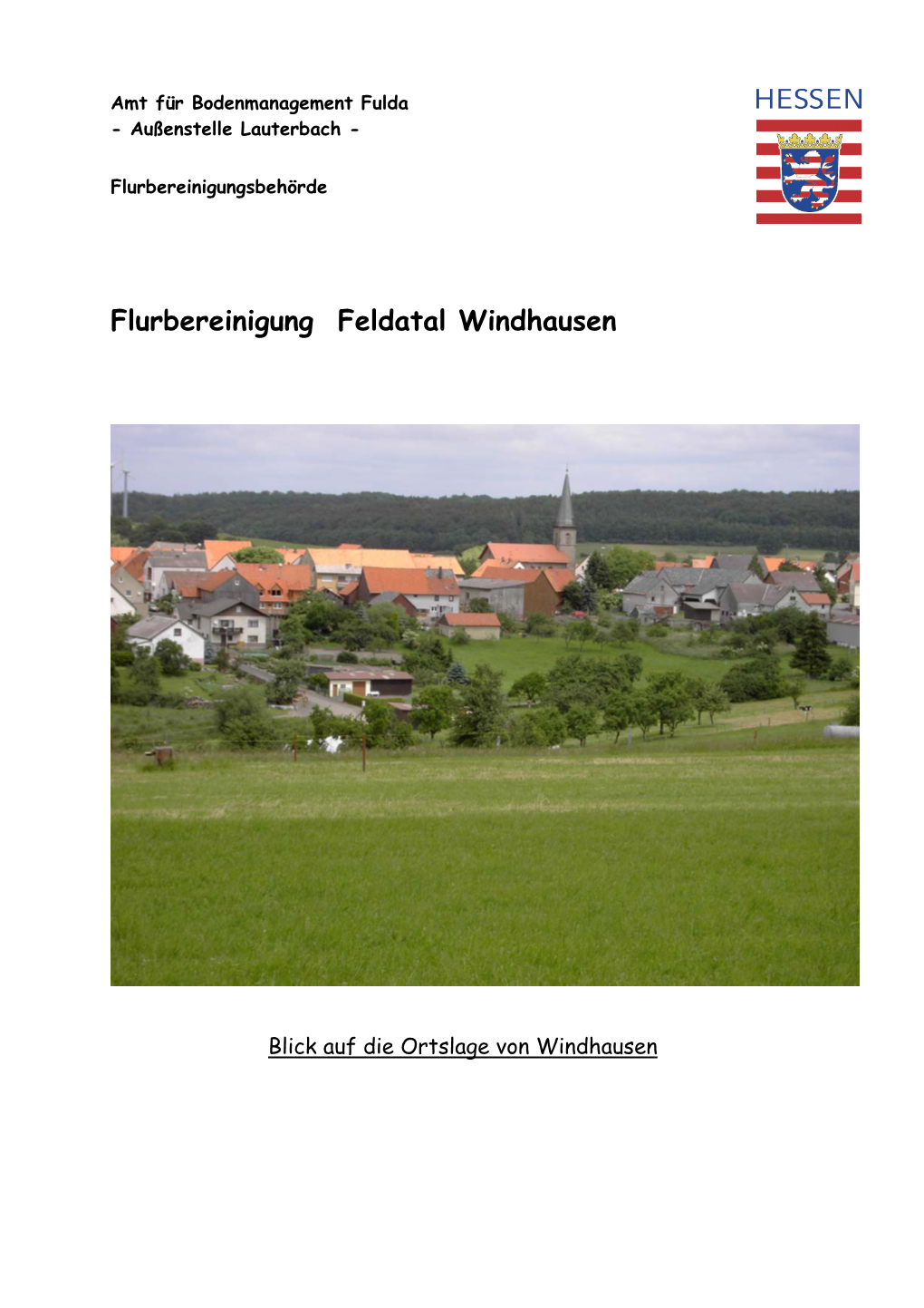 Flurbereinigung Feldatal Windhausen