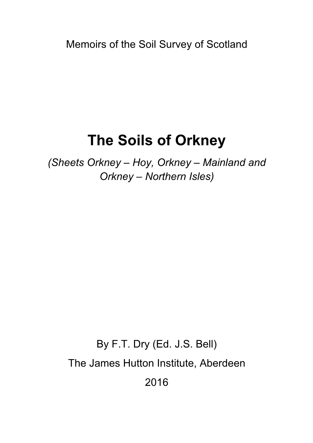 The Soils of Orkney (Sheets Orkney – Hoy, Orkney – Mainland and Orkney – Northern Isles)