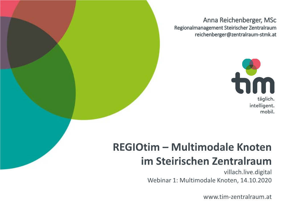 Reichenberger, Msc Regionalmanagement Steirischer Zentralraum Reichenberger@Zentralraum-Stmk.At