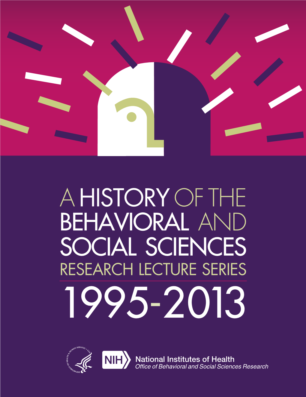 The History of the Behavioral and Social Sciences Research Lecture