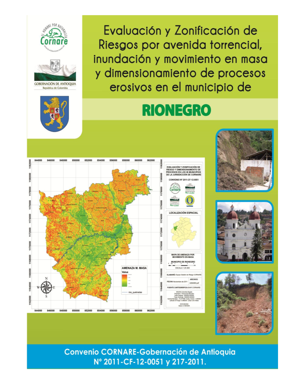 Evaluación Y Zonificación De Riesgos Y Dimensionamiento De Procesos Erosivos En Los 26 Municipios De La Jurisdicción De Cornare