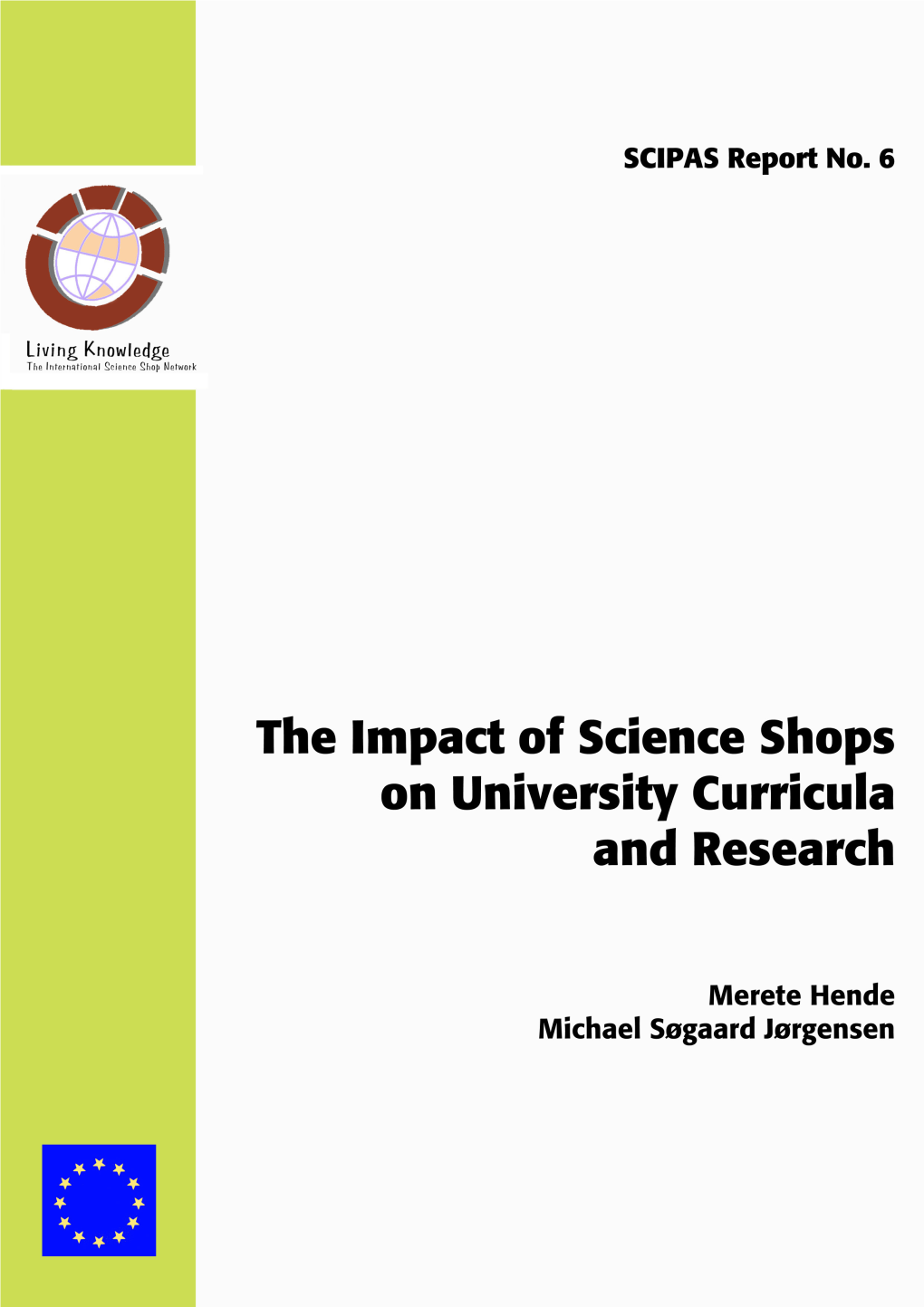 SCIPAS Report 6 – the Impact of Science Shops on University