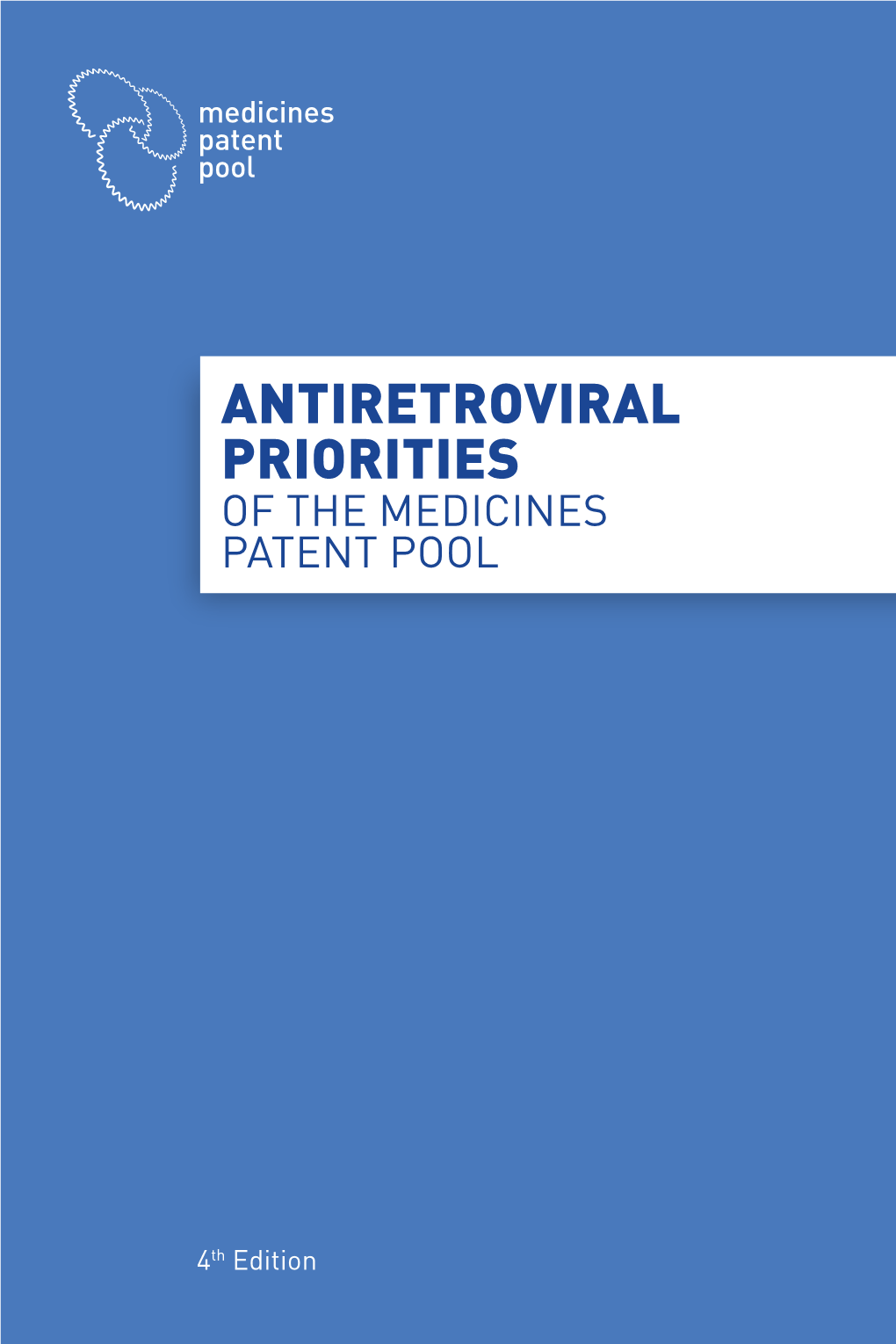 Antiretroviral Priorities of the Medicines Patent Pool