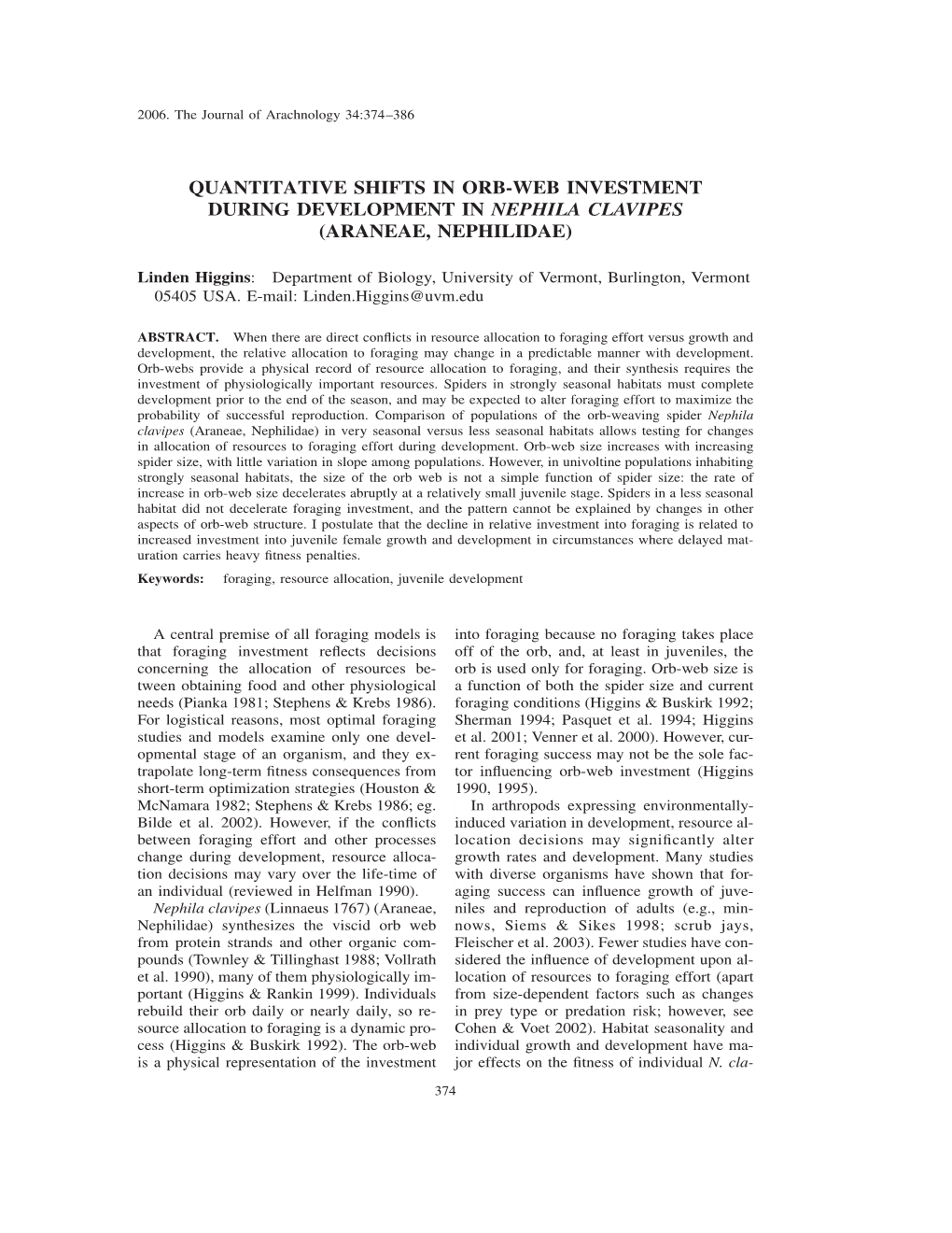 Quantitative Shifts in Orb-Web Investment During Development in Nephila Clavipes (Araneae, Nephilidae)