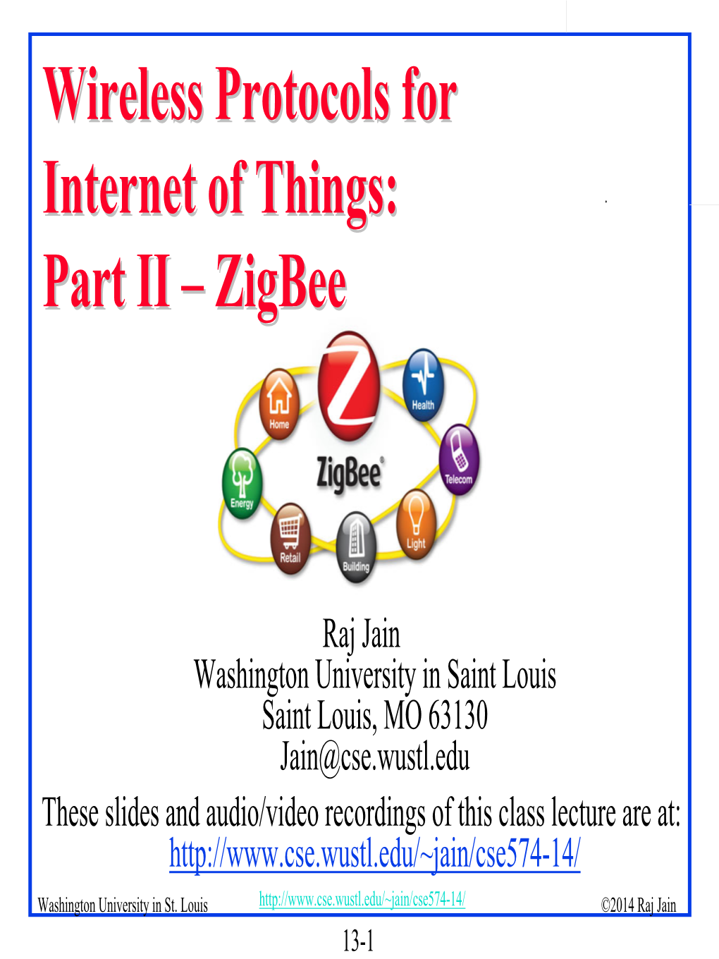 Wireless Protocols for Internet of Things Part II: Zigbee