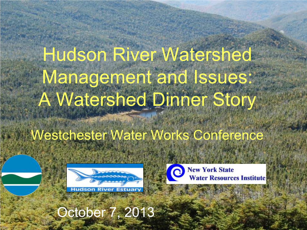 Hudson River Watershed Management and Issues: a Watershed Dinner Story