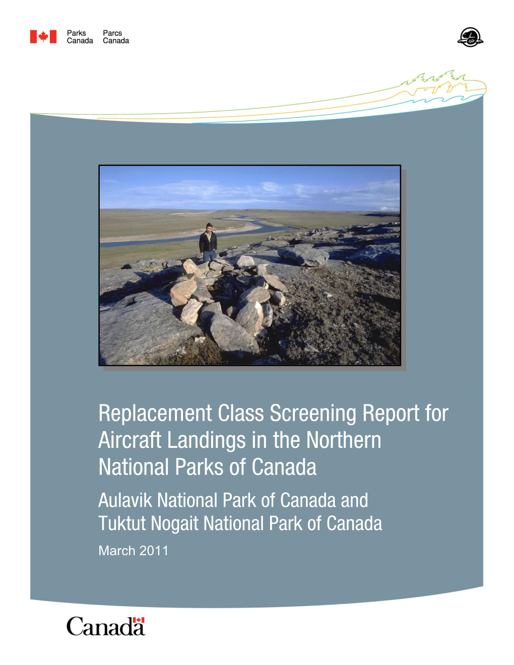 Replacement Class Screening Report for Aircraft Landings in the Northern