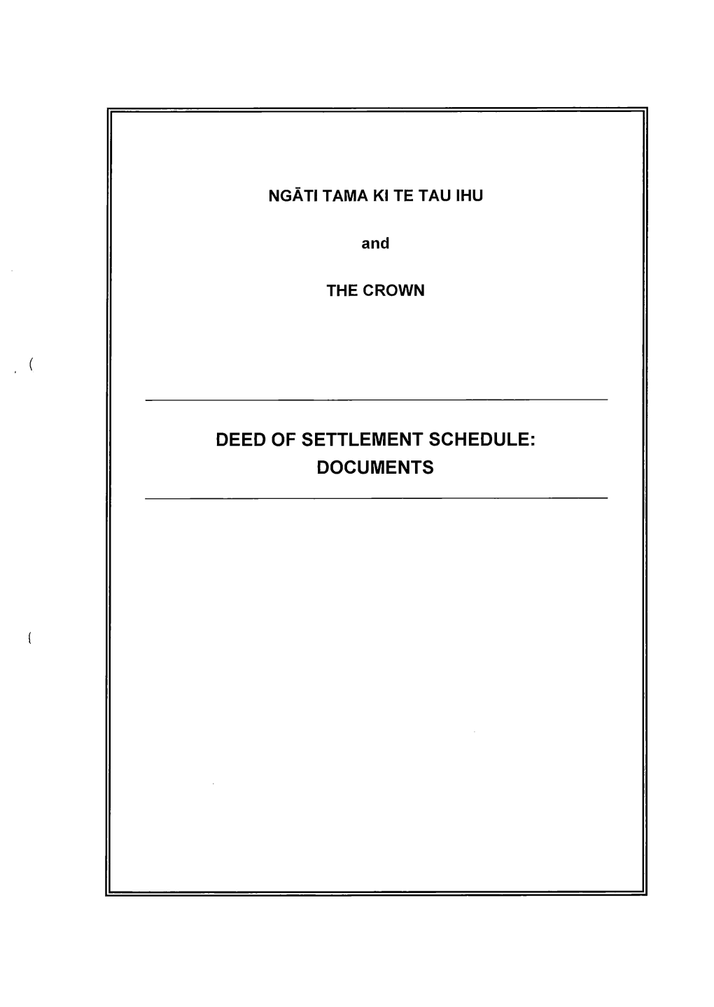 Deed of Settlement Schedule: Documents Ngati Tama Ki Te Tau Ihu Deed of Settlement: Documents Schedule