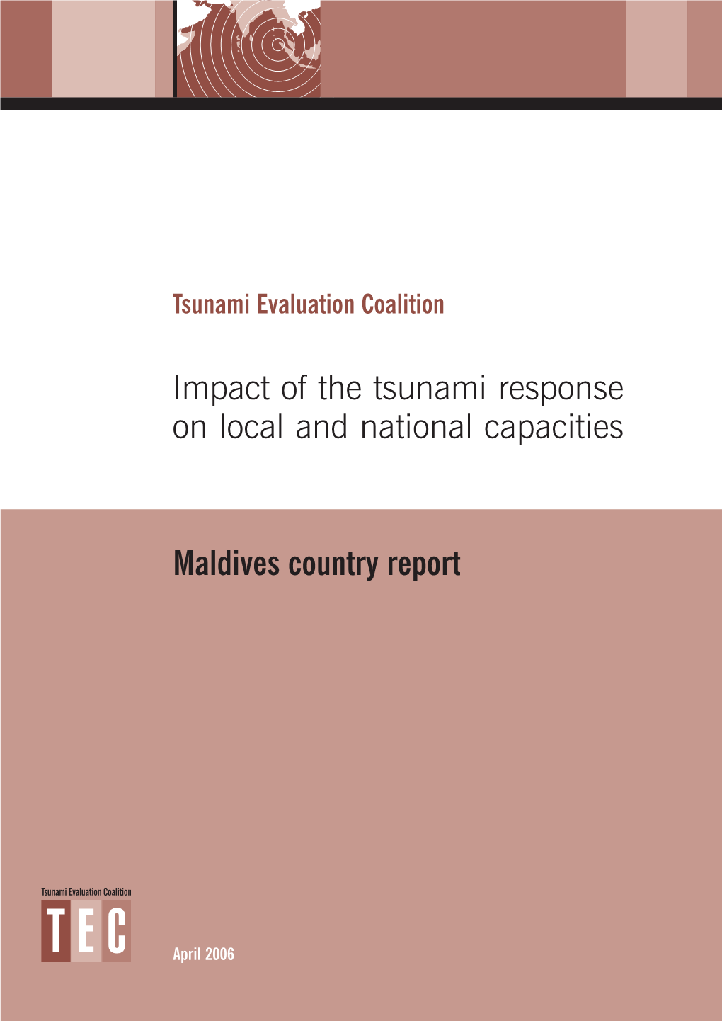 Maldives Country Report Impact of the Tsunami Response on Local And