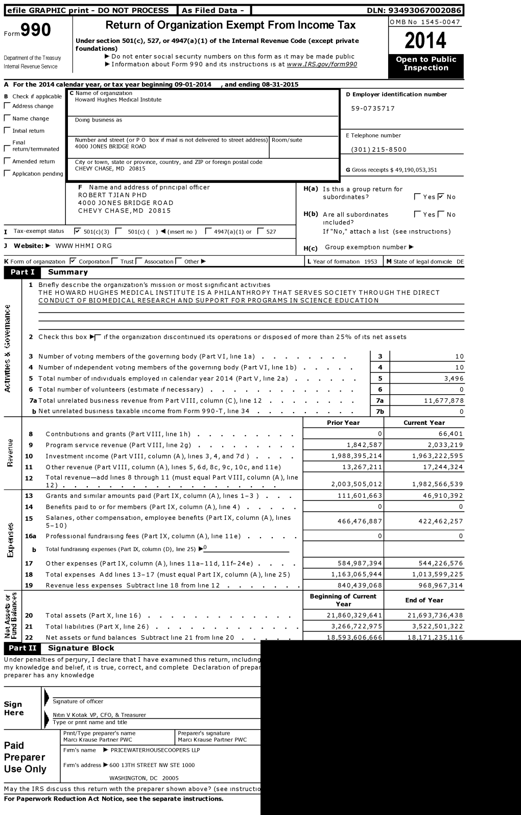 2015 C Name of Organization B Check If Applicable D Employer Identification Number Howard Hughes Medical Institute F Address Change 59-0735717