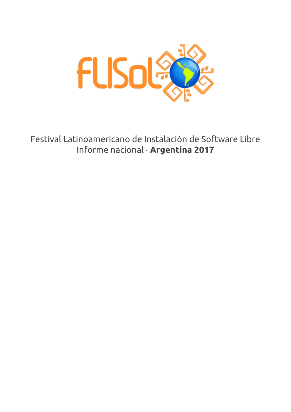 Festival Latinoamericano De Instalación De Software Libre Informe Nacional · Argentina 2017 ​