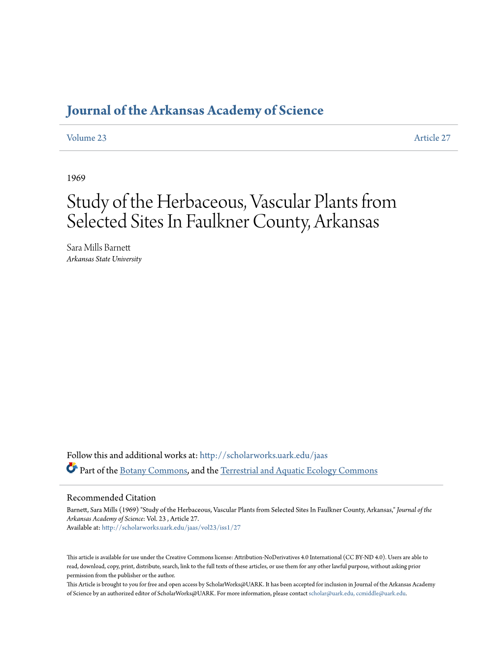 Study of the Herbaceous, Vascular Plants from Selected Sites in Faulkner County, Arkansas Sara Mills Barnett Arkansas State University