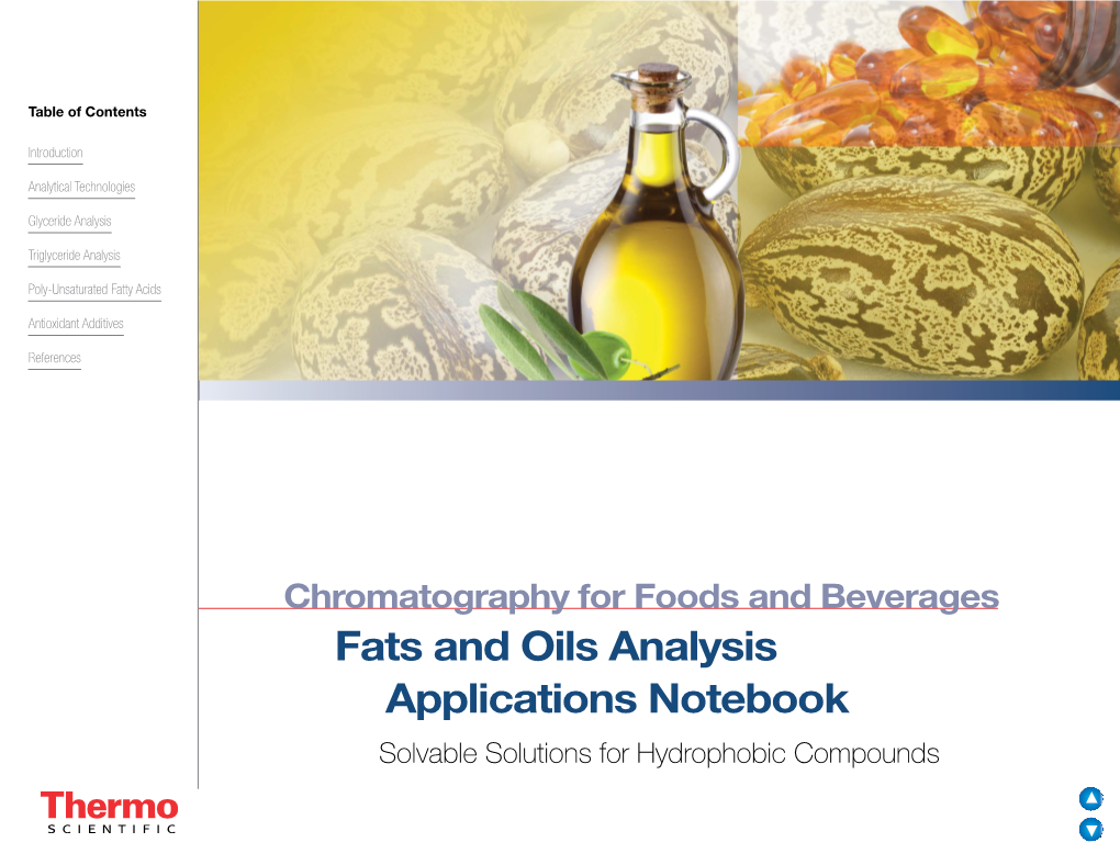 Fats and Oils Analysis Applications Notebook Solvable Solutions for Hydrophobic Compounds Table of Contents