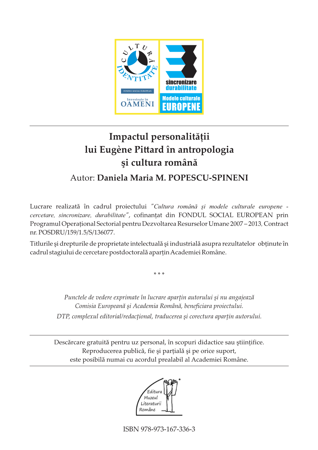 Cap. 2. Impactul Lui Eugène Pittard În Antropologia Românească 18 2.1