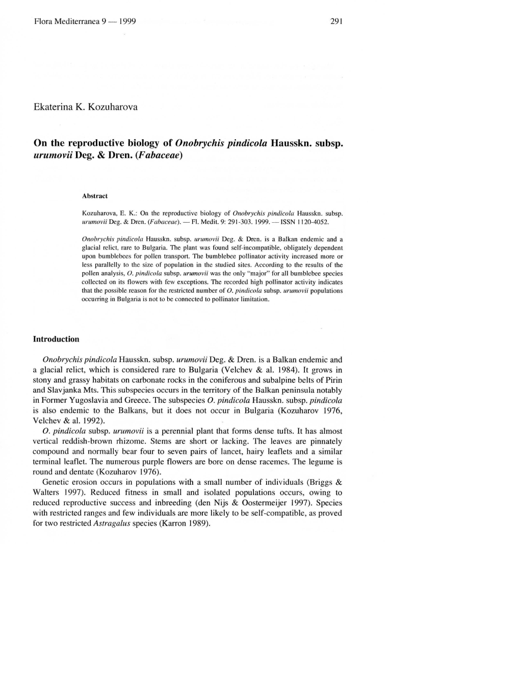 Ekaterina K. Kozuharova on the Reproductive Biology of Onobrychis Pindicola Hausskn. Subsp. Urumovii Deg. & Dren. (F Abaceae