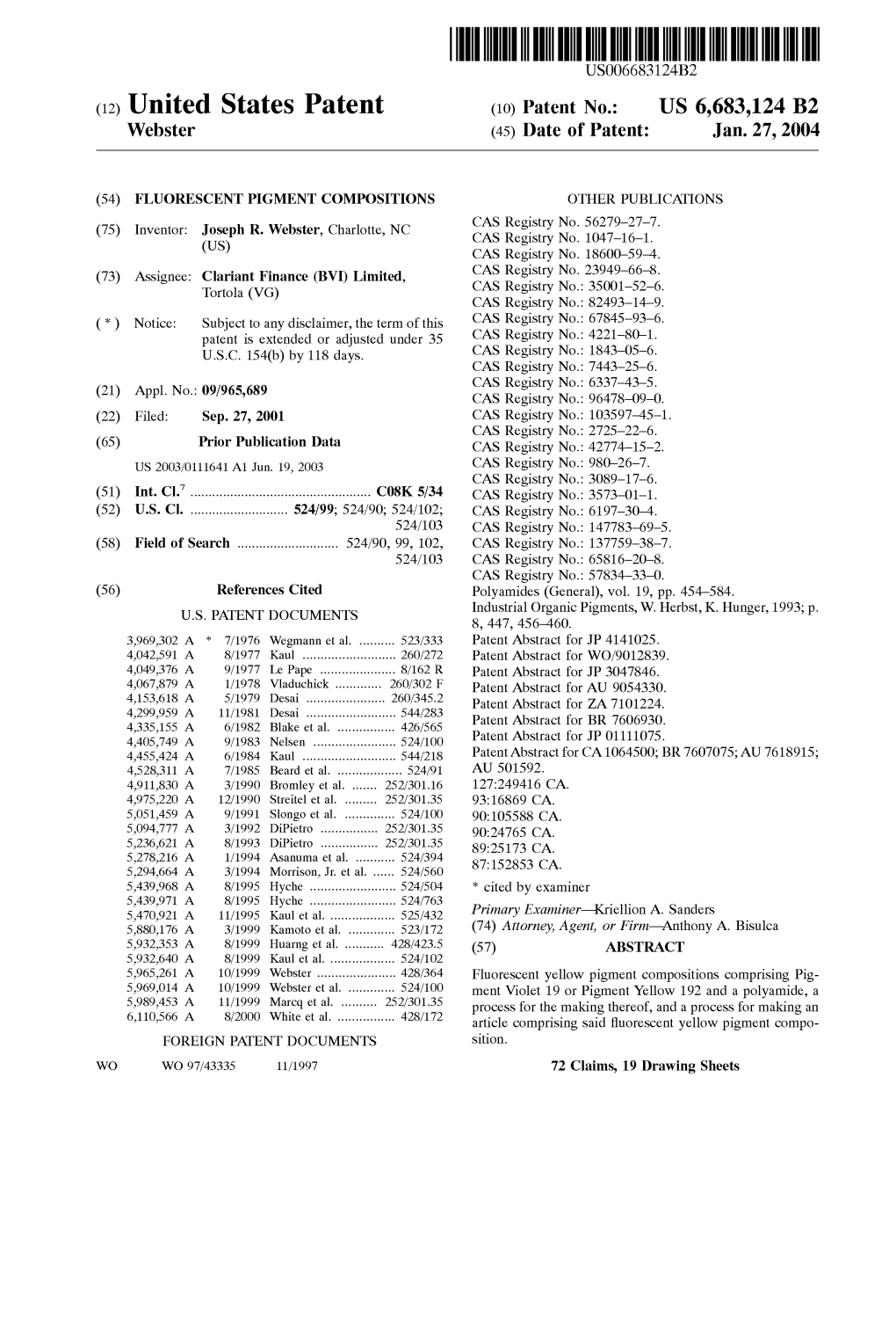 (12) United States Patent (10) Patent No.: US 6,683,124 B2 Webster (45) Date of Patent: Jan