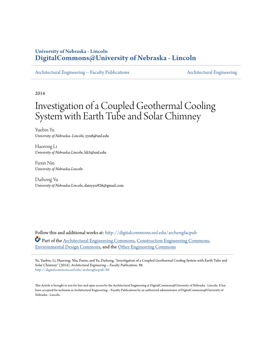 Investigation of a Coupled Geothermal Cooling System with Earth Tube and Solar Chimney Yuebin Yu University of Nebraska–Lincoln, Yyu8@Unl.Edu