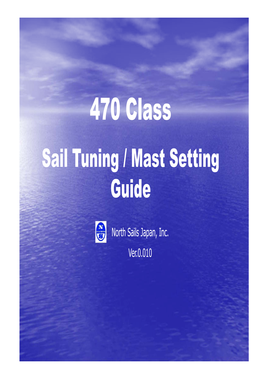 470 Class Sail Tuning / Mast Setting Guide