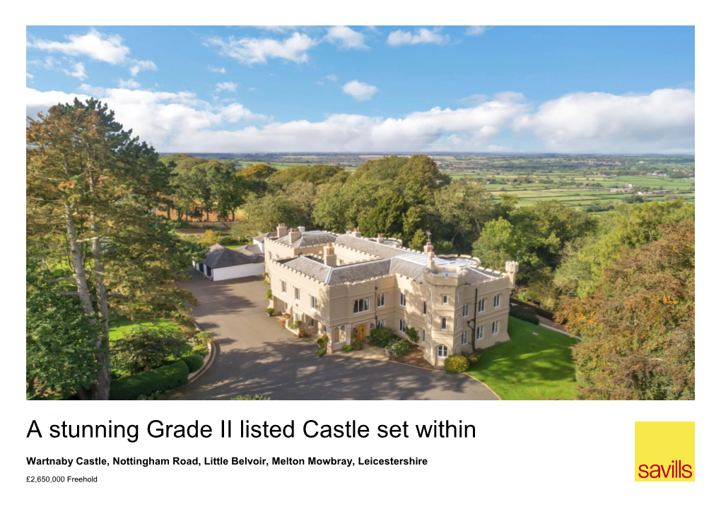 A Stunning Grade II Listed Castle Set Within Approximately 27 Acres Of