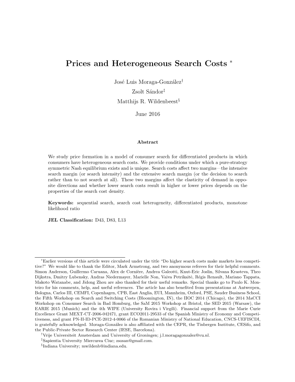 Prices and Heterogeneous Search Costs ∗