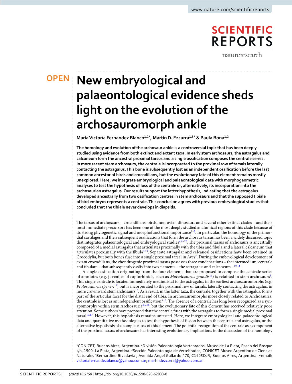 OPEN New Embryological and Palaeontological Evidence Sheds Light on the Evolution of the Archosauromorph Ankle María Victoria Fernandez Blanco1,2*, Martín D