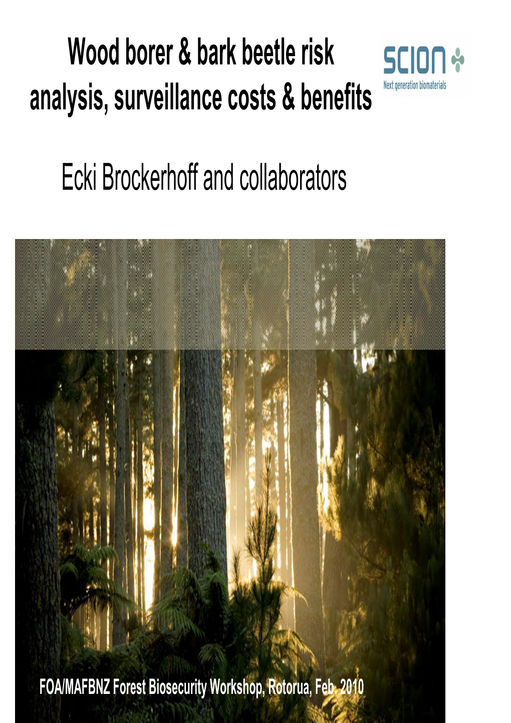 Wood Borer & Bark Beetle Risk Analysis, Surveillance Costs & Benefits Ecki