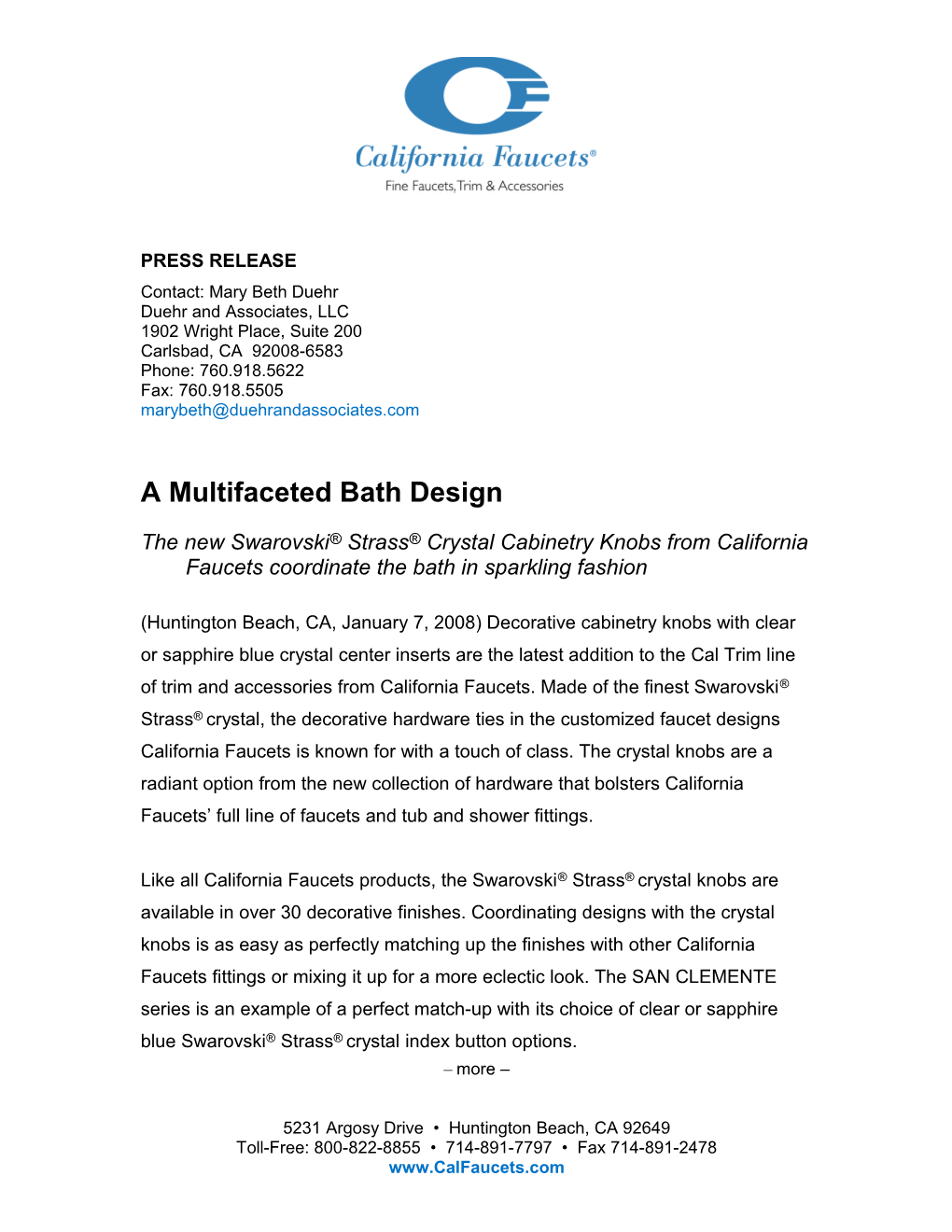 This Release Is Part News Announcement in That California Faucets Is Going Into a Brand