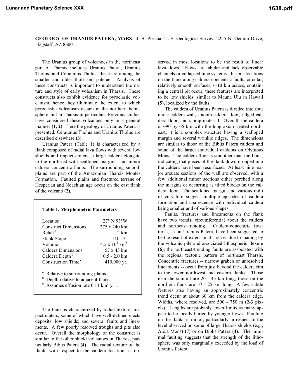 GEOLOGY of URANIUS PATERA, MARS. J. B. Plescia, U. S. Geological Survey, 2255 N