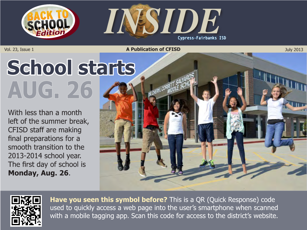 AUG. 26 with Less Than a Month Left of the Summer Break, CFISD Staff Are Making Final Preparations for a Smooth Transition to the 2013-2014 School Year