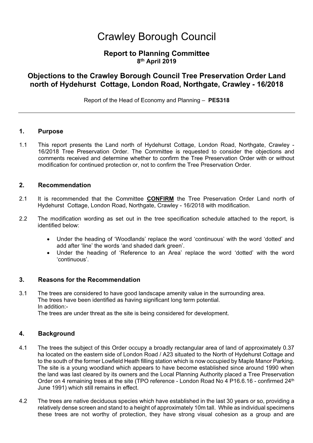 Objections to the Crawley Borough Council Tree Preservation Order Land North of Hydehurst Cottage, London Road, Northgate, Crawley - 16/2018