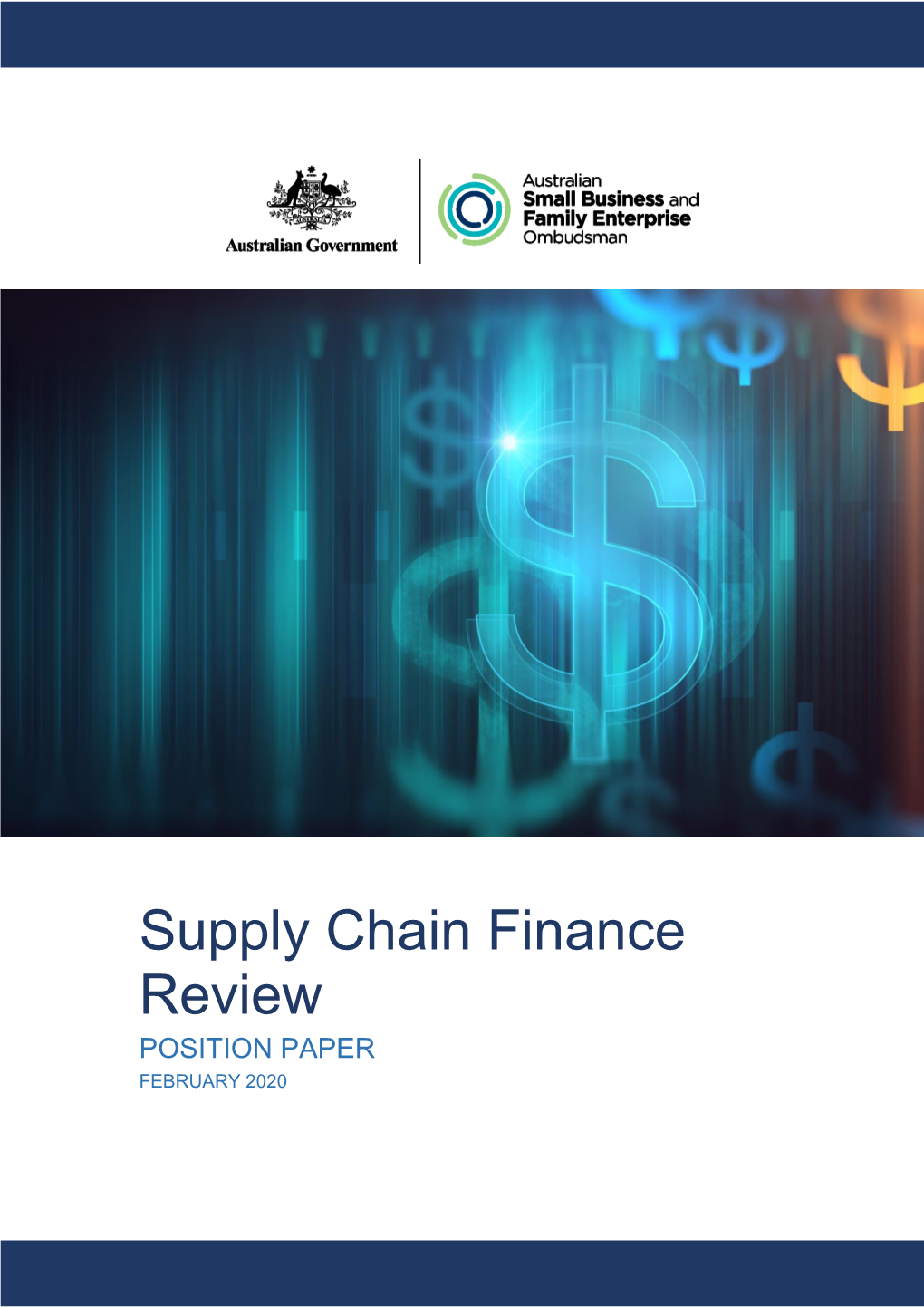 Supply Chain Finance Review – Position Paper © Commonwealth of Australia 2020