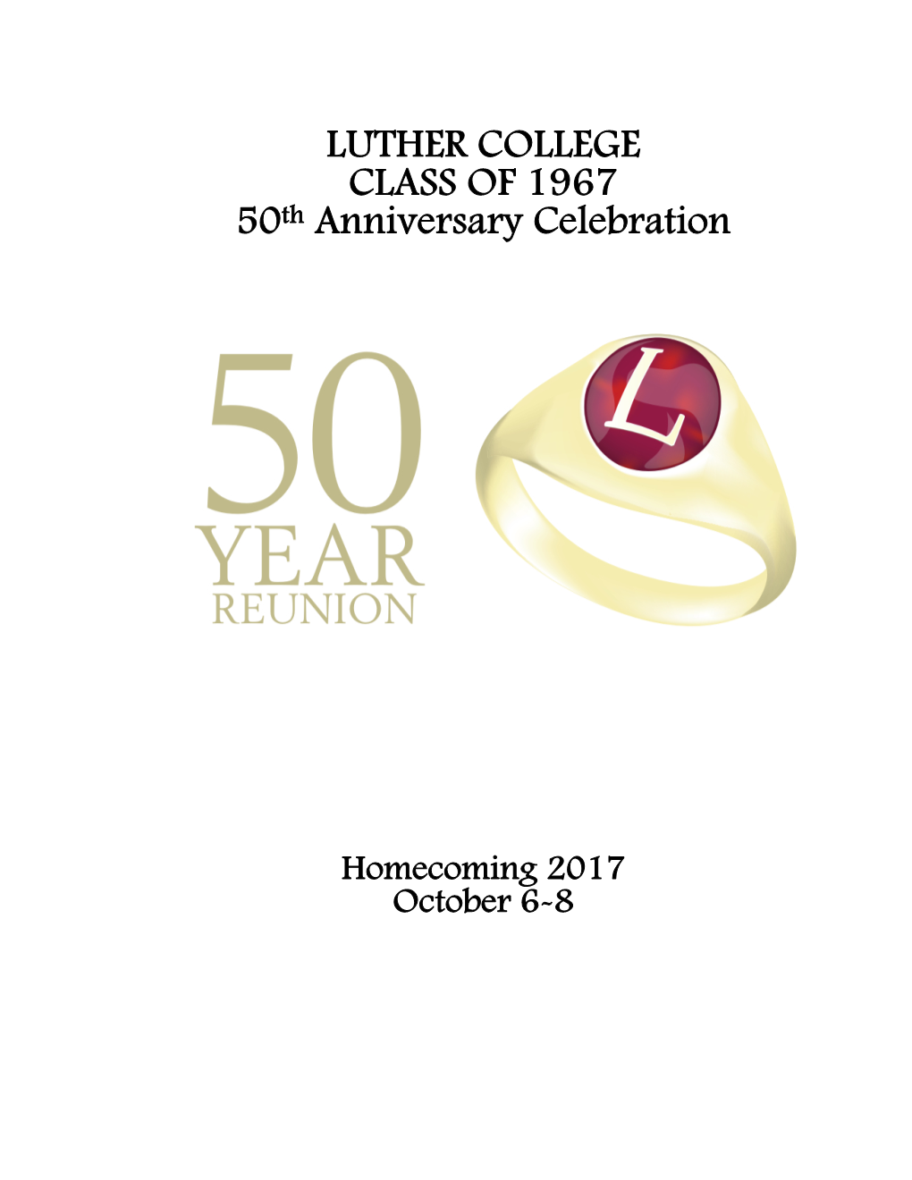LUTHER COLLEGE CLASS of 1967 50Th Anniversary Celebration
