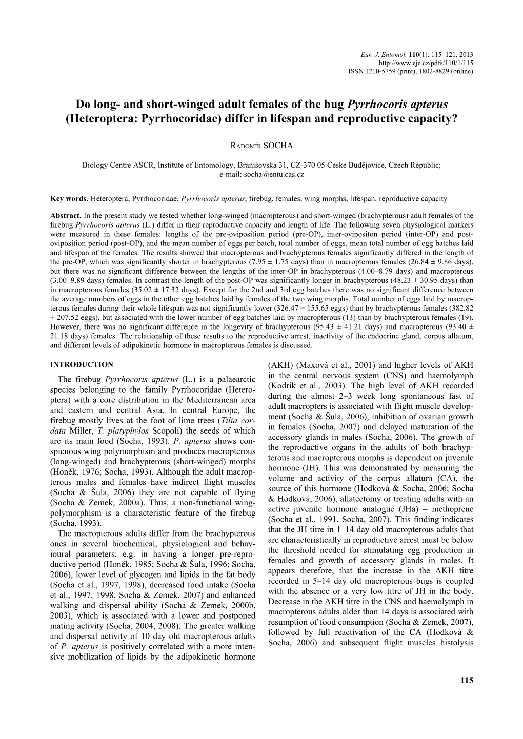 And Short-Winged Adult Females of the Bug Pyrrhocoris Apterus (Heteroptera: Pyrrhocoridae) Differ in Lifespan and Reproductive Capacity?