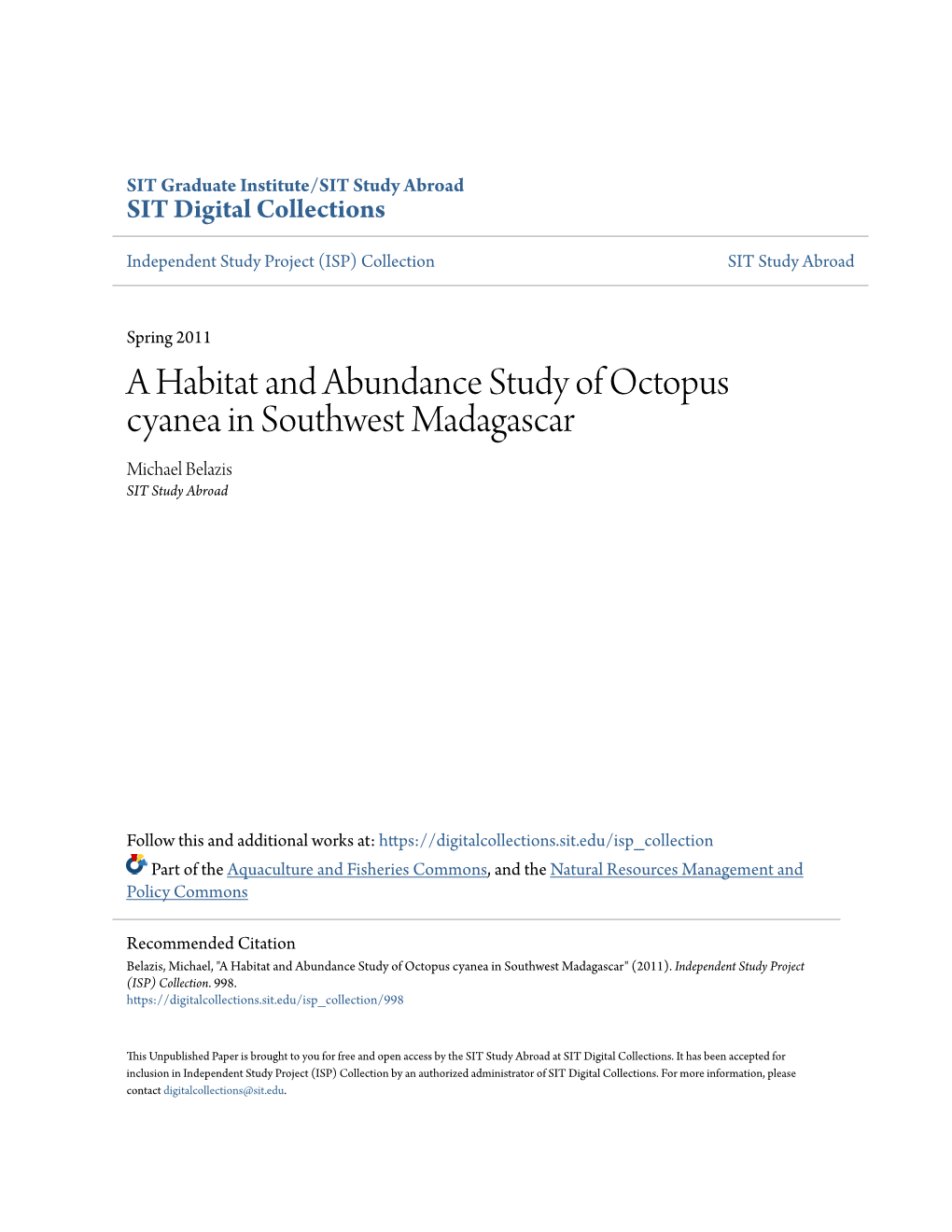 A Habitat and Abundance Study of Octopus Cyanea in Southwest Madagascar Michael Belazis SIT Study Abroad