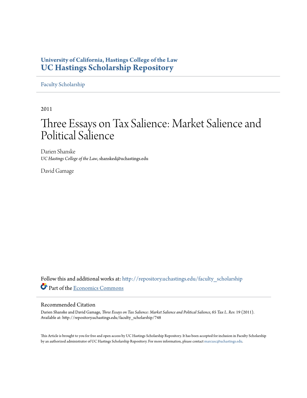 Three Essays on Tax Salience: Market Salience and Political Salience Darien Shanske UC Hastings College of the Law, Shansked@Uchastings.Edu