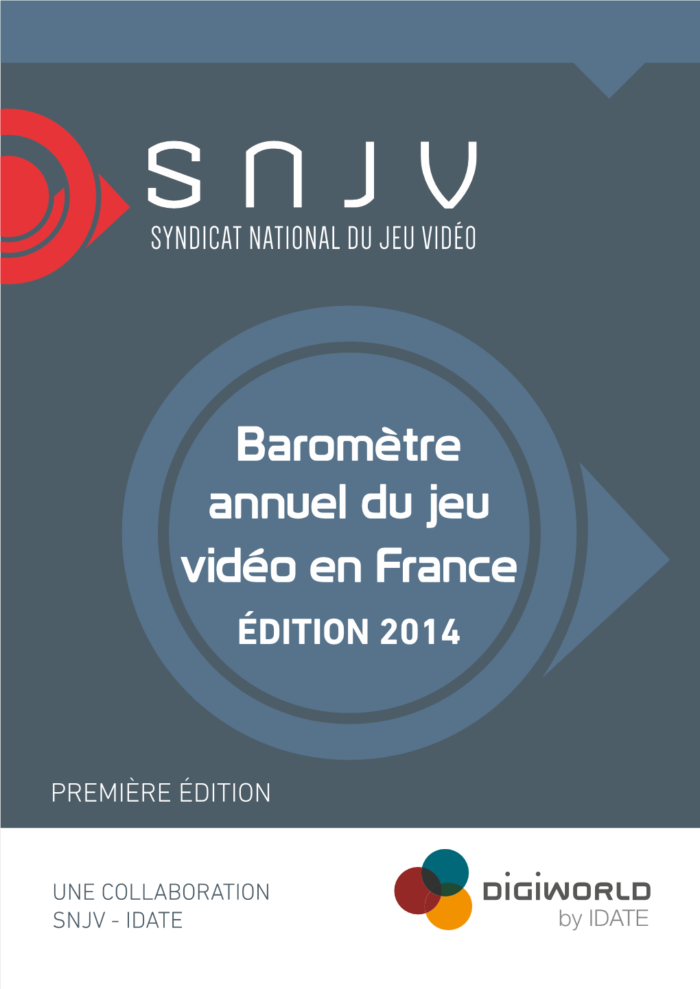 Baromètre Annuel Du Jeu Vidéo En France ÉDITION 2014