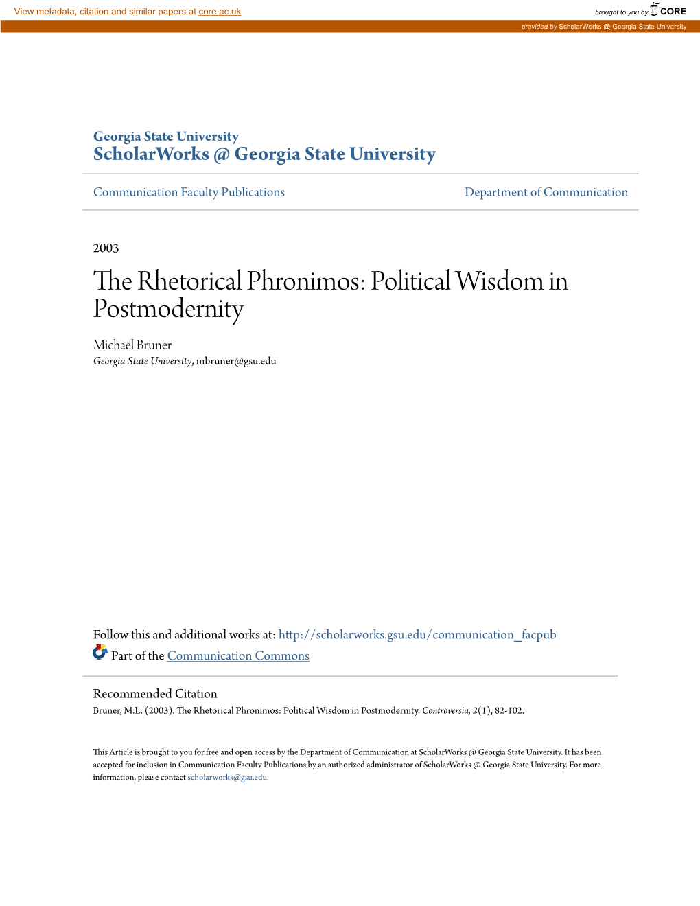 The Rhetorical Phronimos: Political Wisdom in Postmodernity Michael Bruner Georgia State University, Mbruner@Gsu.Edu