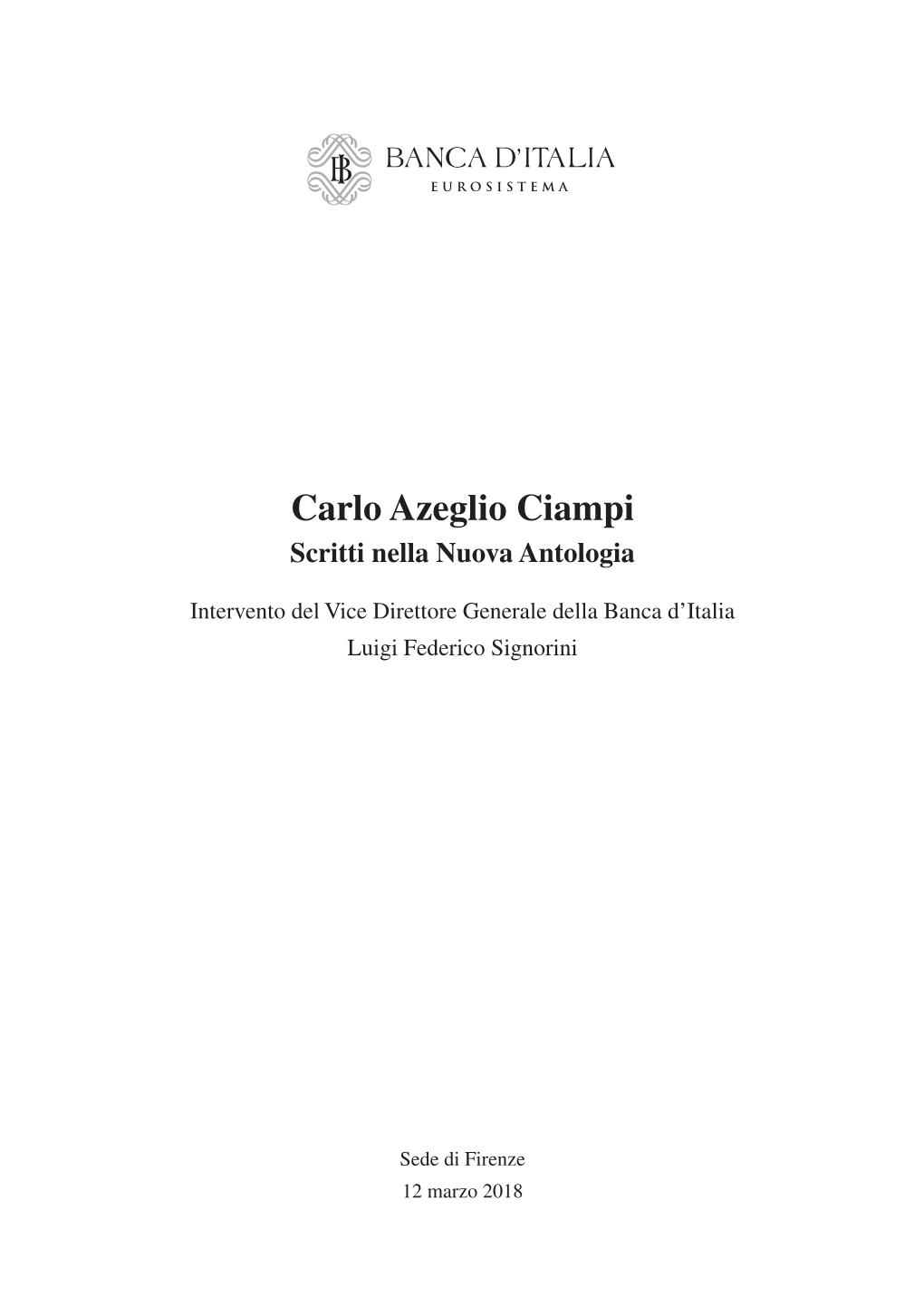"Carlo Azeglio Ciampi. Scritti Nella Nuova Antologia"