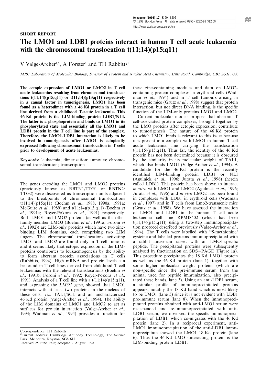 The LMO1 and LDB1 Proteins Interact in Human T Cell Acute Leukaemia with the Chromosomal Translocation T(11;14)(P15;Q11)