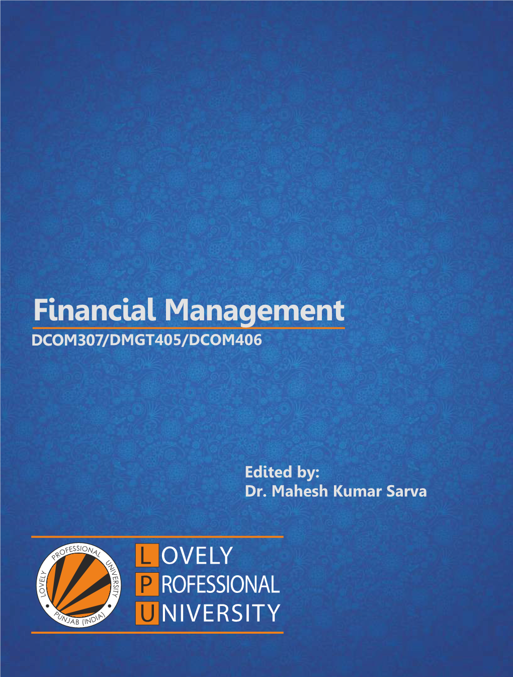 FINANCIAL MANAGEMENT Edited by Dr