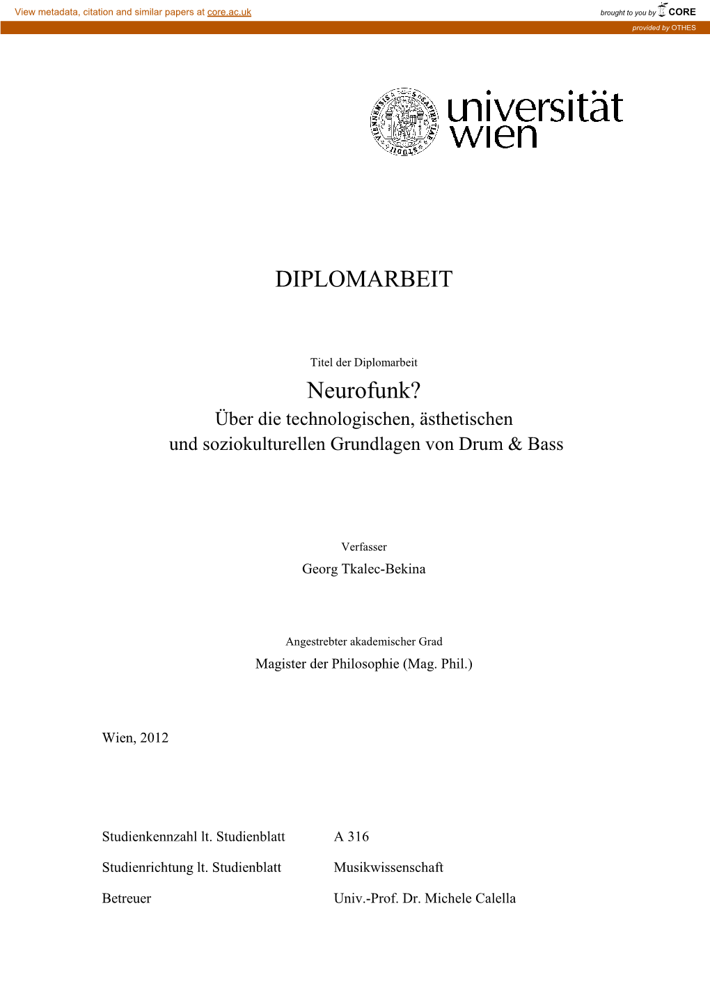 Diplomarbeit Neurofunk? Über Die Technologischen, Ästhetischen Und Soziokulturellen Grundlagen Von Drum & Bass