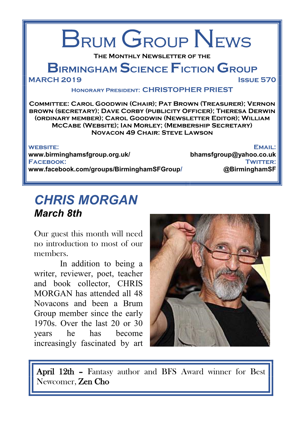 Brum Group News the Monthly Newsletter of the BIRMINGHAM SCIENCE FICTION GROUP MARCH 2019 Issue 570 Honorary President: CHRISTOPHER PRIEST