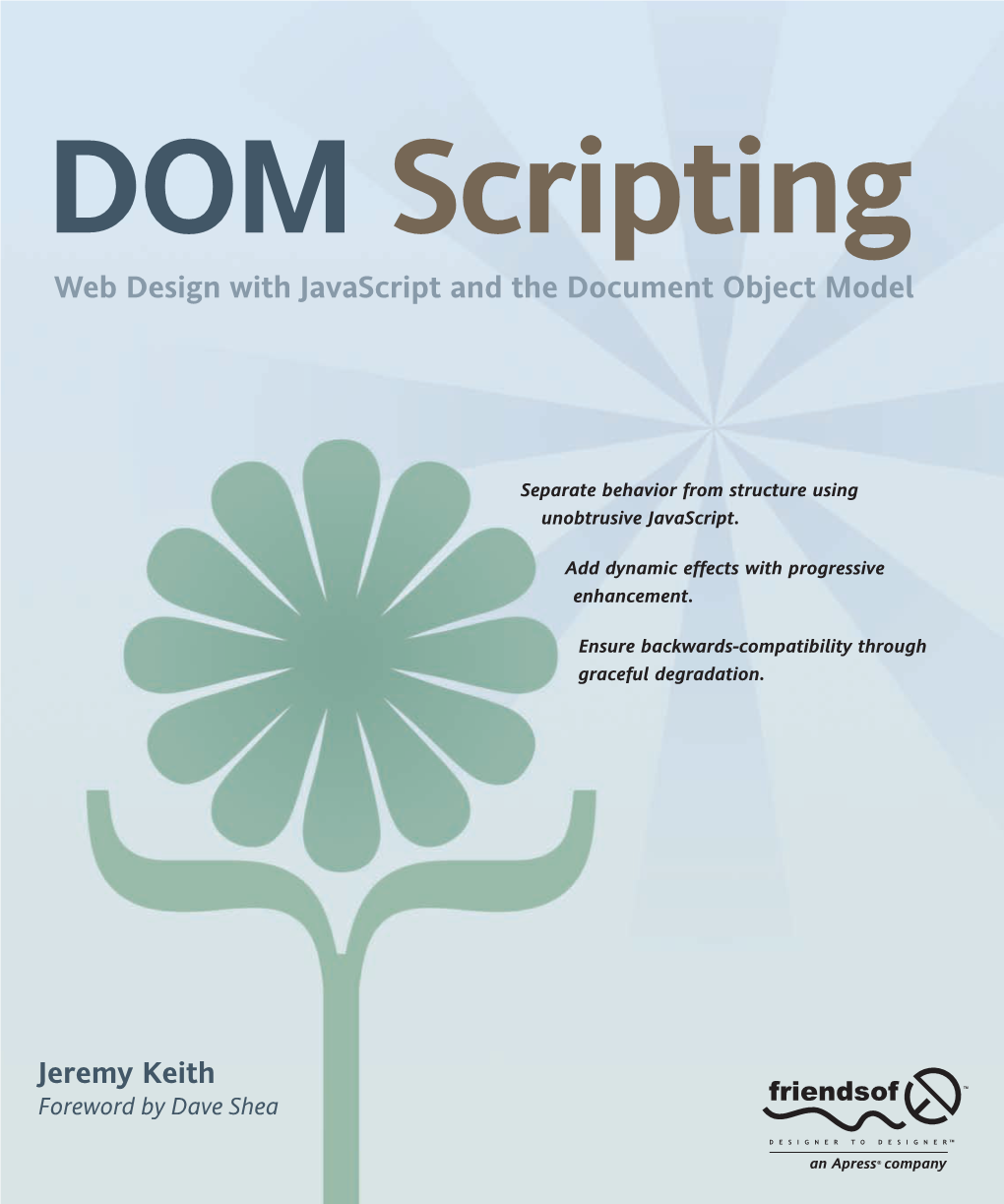 DOM Scripting: RELATED TITLES DOM SCRIPTING Web Design with Javascript and the Document Object Model