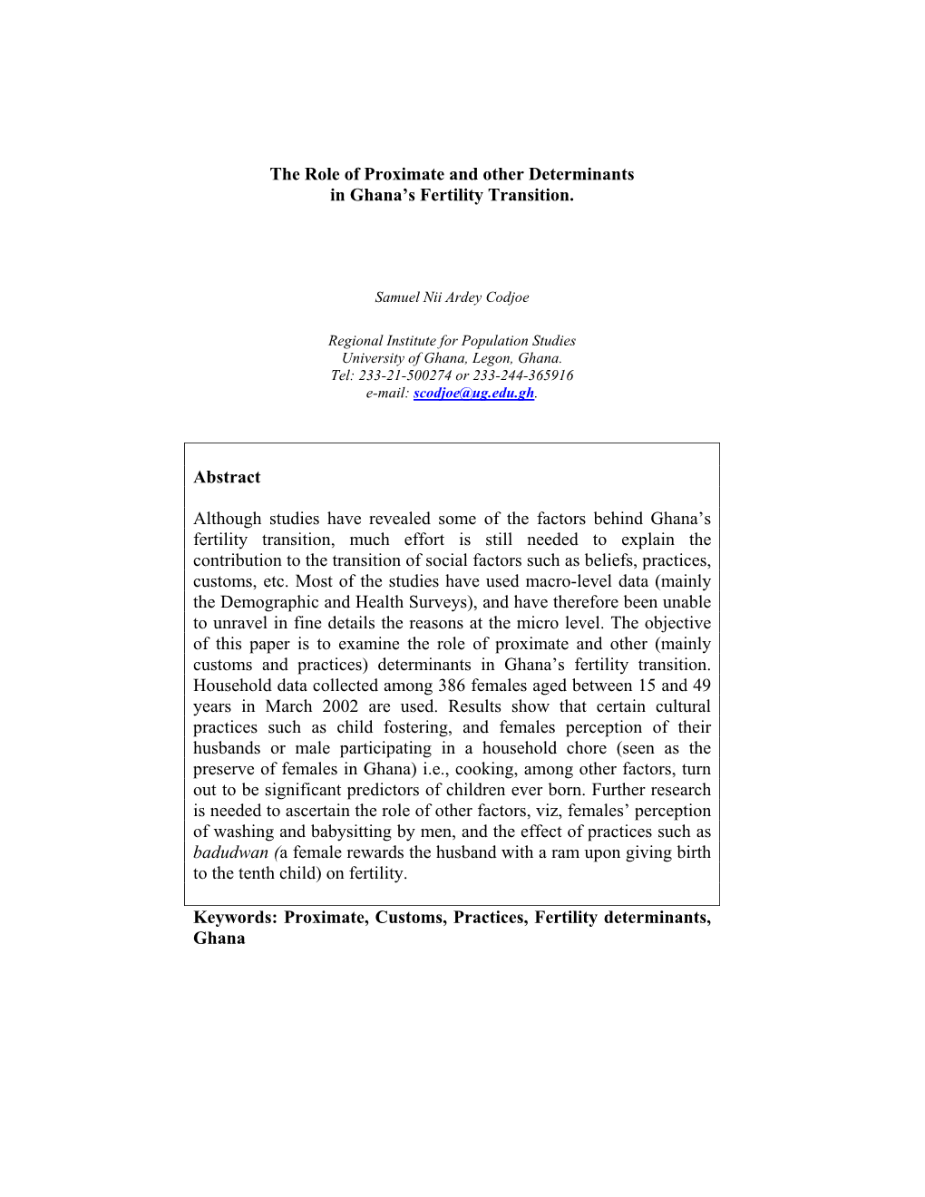 The Role of Proximate and Other Determinants in Ghana's Fertility