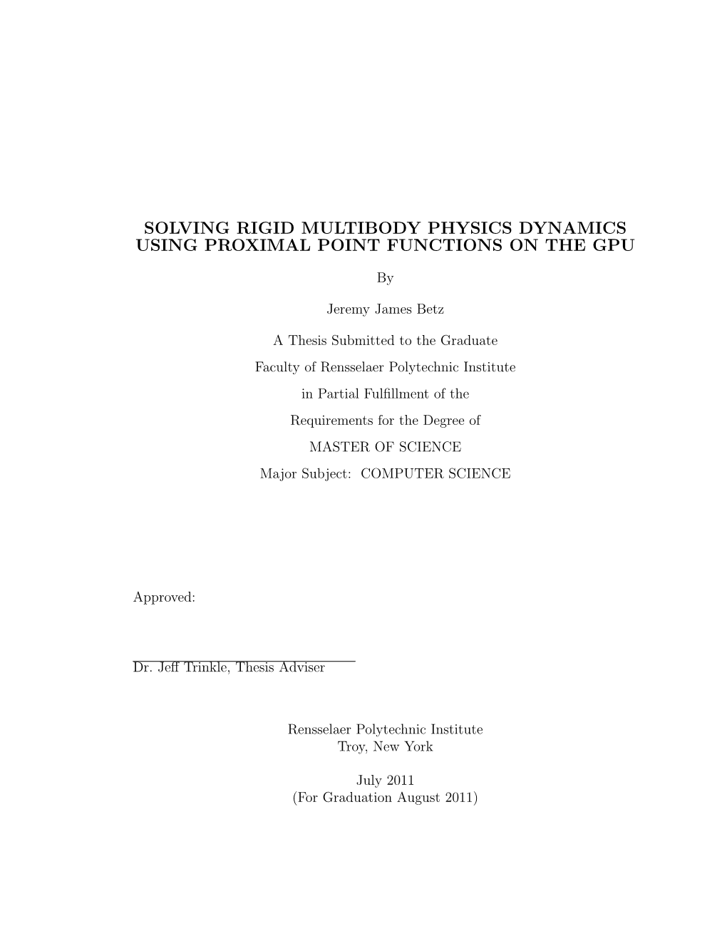 Solving Rigid Multibody Physics Dynamics Using Proximal Point Functions on the Gpu