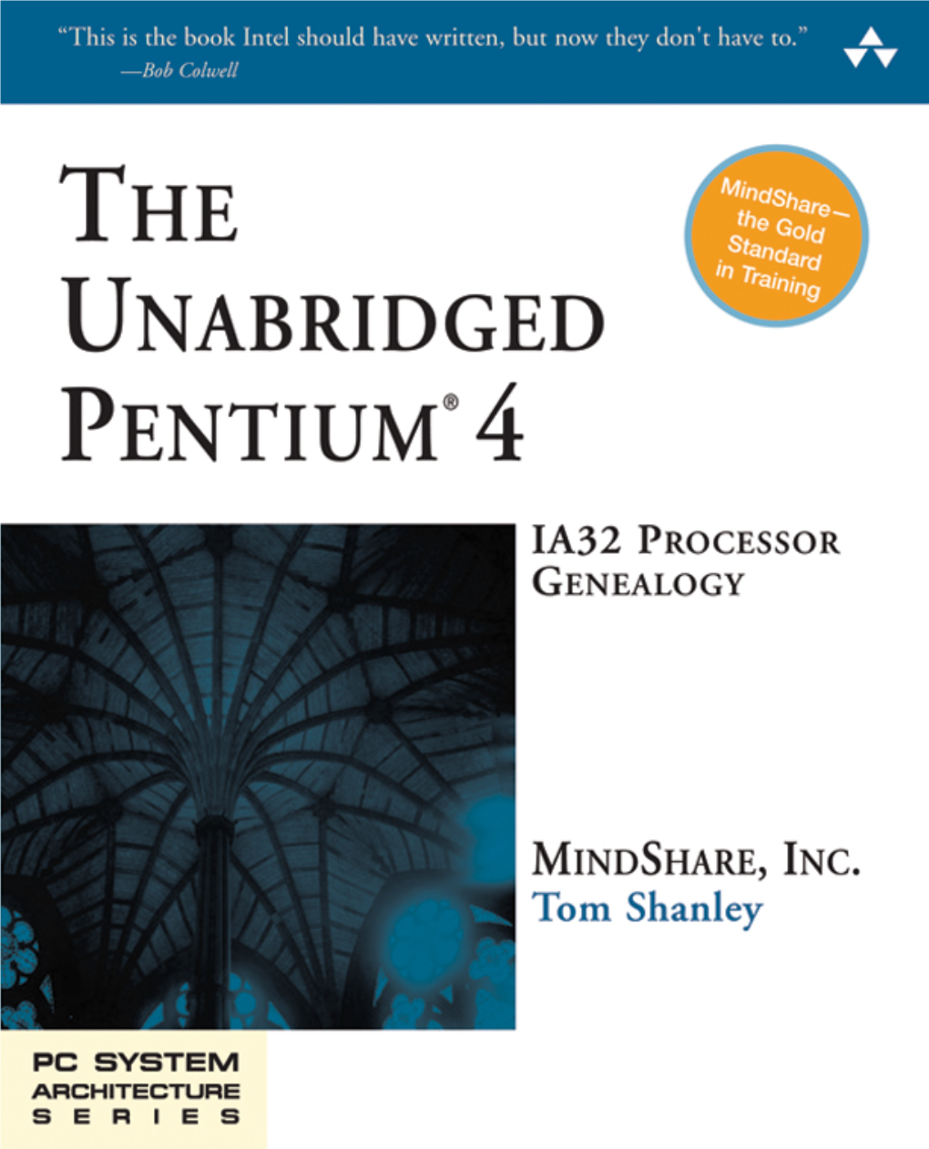 The Unadbridged Pentium 4: IA32 Processor Genealogy