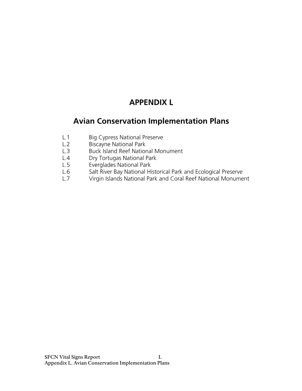 APPENDIX L Avian Conservation Implementation Plans