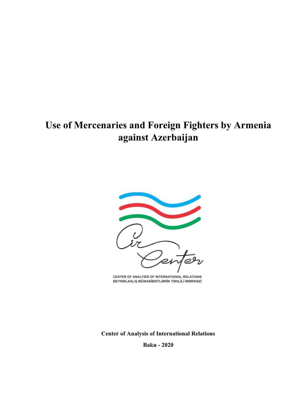 Use of Mercenaries and Foreign Fighters by Armenia Against Azerbaijan