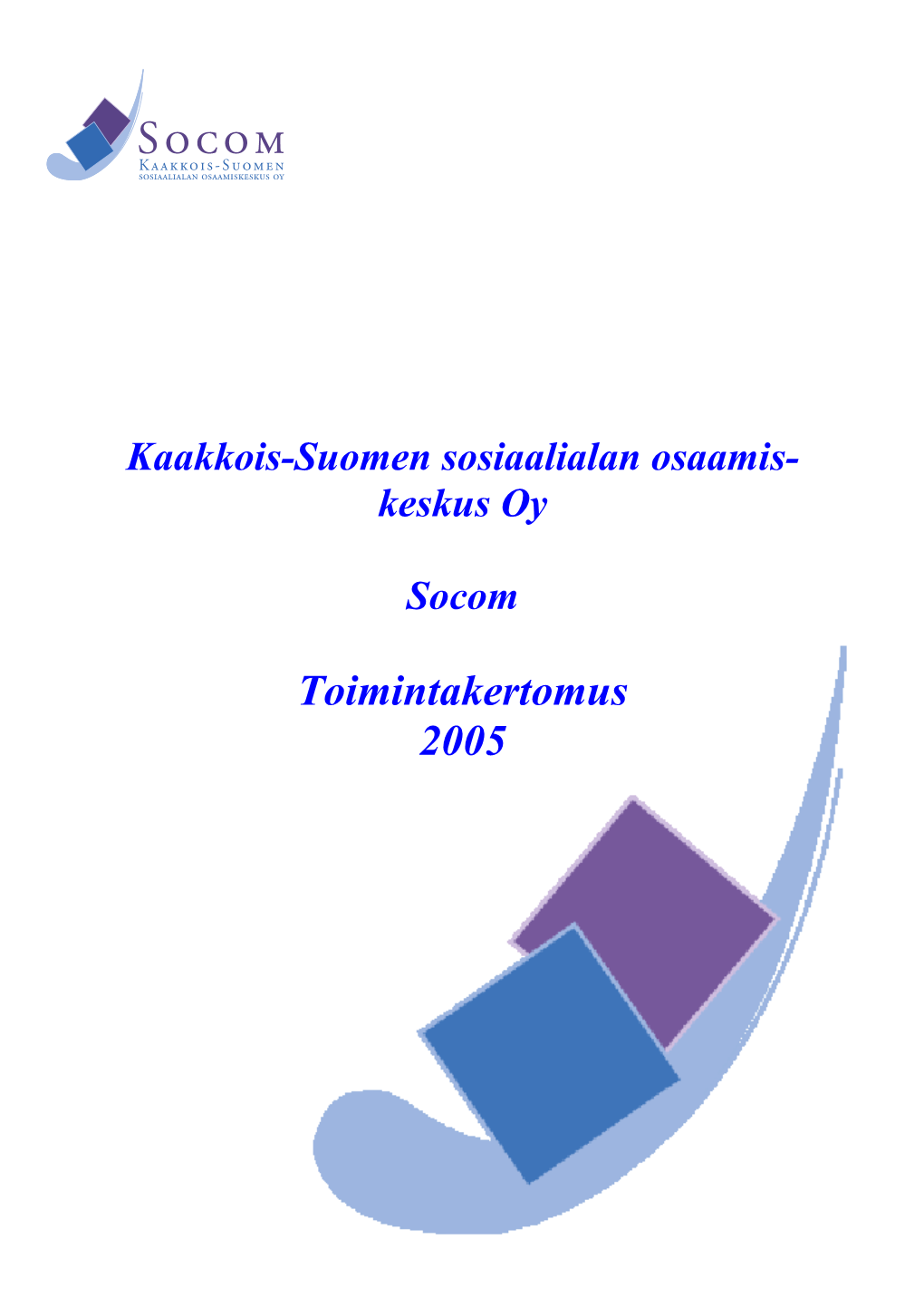 Toimintakertomus 2005